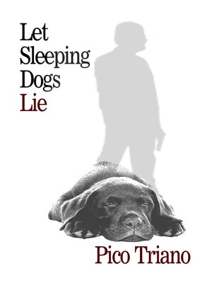 cover image of Let Sleeping Dogs Lie